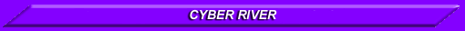 Cyber River
